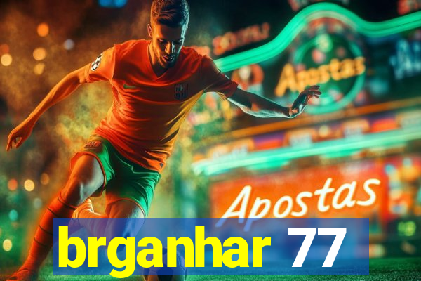 brganhar 77